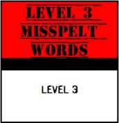Level 3 Misspelt Words